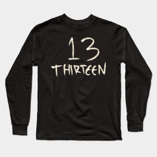 Hand Drawn Letter Number 13 Thirteen Long Sleeve T-Shirt